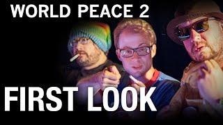 WORLD PEACE 2 "MICRO SNEAK PEAK" TRAILER