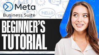 How To Use Meta Business Suite For Beginners (Step-by-Step)