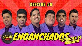 ENGANCHADOS EL SUPER DE HUGUITO // EN VIVO POR #SESSION7030