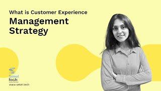 What is Customer Experience Management Strategy in 2023?