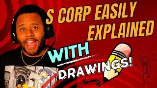 S Corp Explained (With Drawings!): For Creators and Entrepreneus ONLY!