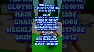 Roblox CODES for CLOTHES || MM2 Matching Summer outfit idea || Blue & White #roblox #shorts