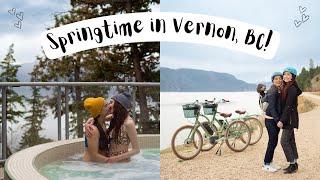 Vernon BC + Silverstar Mountain - Spring Travel Vlog! | MARRIED LESBIAN COUPLE | Lez See the World