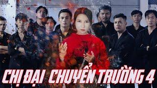 Nhạc chế - CHỊ ĐẠI CHUYỂN TRƯỜNG ( PHẦN 4 ) | Thiên An |  Gangster Girl In Highschool Part 4