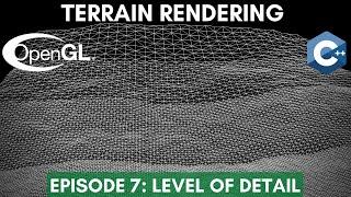 Level Of Detail // Terrain Rendering episode #7