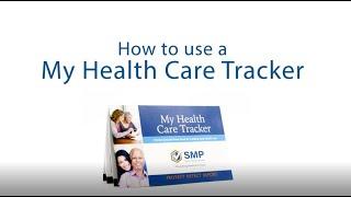 How to Use a My Health Care Tracker