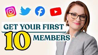 How to Get Your First 10 Online Community Members | Community Building Best Practices