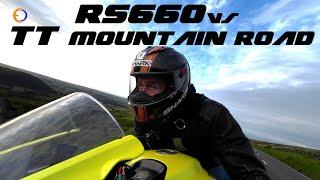 RS660 vs TT Mountain road with No Speed Limit! Isle of Man TT racer takes on the Iconic road