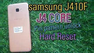 Samsung Galaxy J4 Core J410f Hard Reset All Type Pin, Pattern Lock Remove Without PC