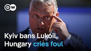 Hungary, Slovakia call for EU action after Ukraine bans Russia’s Lukoil | DW News