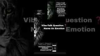 Question for the Day!! #positivity #emotions #wednesdaywellness #VIBETALK #shorts #vibetalkvideo