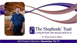 The Shepherds' Trust Campaign 2024 - Fr. Brian Shea