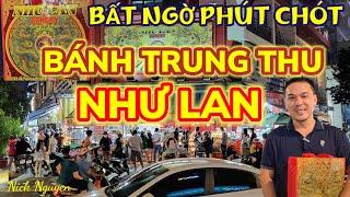 Bất ngờ giờ chót Bánh Trung Thu NHƯ LAN vẫn đông khách || Nick Nguyen