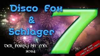 Discofox &  Schlager Megamix 7  2024  MIXED by  NEO TRAXX