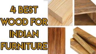 Best Wood For Furniture | Types of Wood For Furniture in India