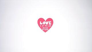 Mark Atienza - Love is in the Air (Official Music Video)