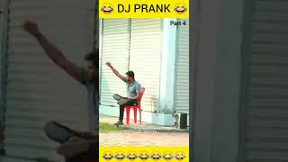 Dj PrankPart 4|| Funny Prank video|| #youtubeshorts #lomovshorts #shorts