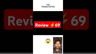 The transporter refueled review 69