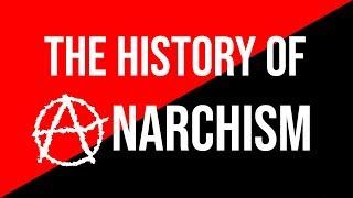 Introduction to the History of Anarchism