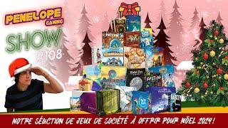 Guide d'achat Noël 2024 : les jeux de société à glisser sous le sapin ! [ PENELOPE SHOW #108 ]