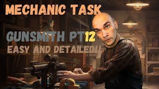 Gunsmith Part 12 l Mechanic Task Detailed!!