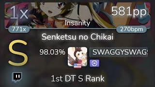 [9.21⭐Live] SWAGGYSWAGSTER | Yousei Teikoku - Senketsu no Chikai [Insanity] +DT 98.03% {581pp 1xSB}