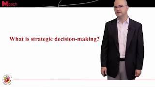 What is strategic decision-making?
