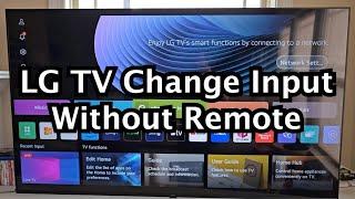 LG Smart TV - How to Change Input / HDMI Without Remote