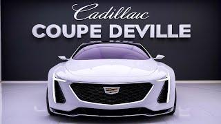 2025 Cadillac Coupe Deville - The Most Luxurious & Beautiful Car In the World