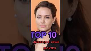 TOp 10 Must-Watch Angelina Jolie's Movies #filmfanatics