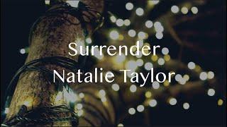 Surrender -Natalie Taylor (Lyrics) [TikTok Song]