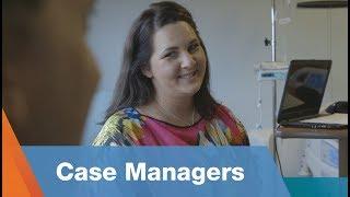 Being a Case Manager with Kindred