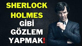 Sherlock Holmes Gibi Gözlem Yapmak | Analiz Etmek ve Çıkarım Yapmak