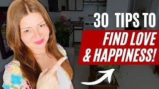 Single and Struggling? 30 Secrets to Finding Love and True Happiness!