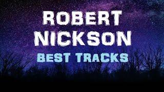 Best of Robert Nickson - Uplifting Trance Mix