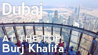 Dubai [4K] AT THE TOP Burj Khalifa Complete Tour 