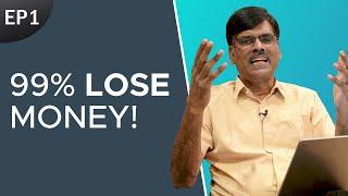 Most Hard Hitting Fact in Stock Market || Why NO To Trading E01