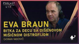 Frontmen Eve Braun: „Kada ti se razboli dete shvatiš da u životu nisi imao  problema.” | Agelast 249