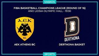  LIVE | ΑΕΚ - ΝΤΕΡΤΟΝΑ | BASKETBALL CHAMPIONS LEAGUE | AEK - DERTHONA | 4/2/2025 