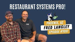 1097: Fred Langley, CEO of Restaurant Systems Pro