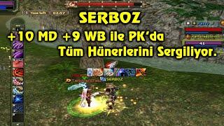 Knight Online PK | SERBOZ, +10 MD +9 WB ile PK'ya Çıkıp Tüm Hünerlerini Sergiliyor.