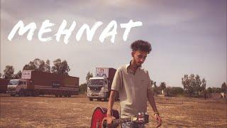 Mehnat | Sonu Kashyap | Latest Hindi Rap Song 2021