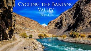 Cycling the Bartang Valley - Part 1:  Majestic Views and Challenging Gravel Roads