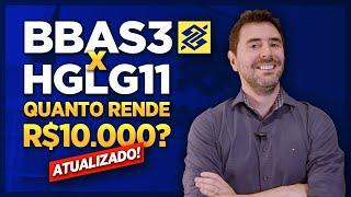 Fundos imobiliarios ou Dividendos de ações? BBAS3 (Banco do Brasil) x HGLG11 | PARTE 2