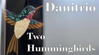 Danitrio Two Hummingbirds