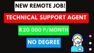 Work-from-Home: Technical Support Agent Job |Earn R20 000 Monthly