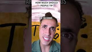 How Much Should People Tip