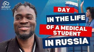 DAY IN THE LIFE OF A MEDICAL STUDENT IN RUSSIA 