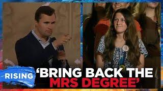 Charlie Kirk Tells Teenager To Attend COLLEGE Just To FIND A HUSBAND | RISING