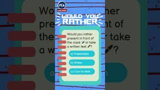 Would You Rather | FAHAD Tutors Acadmey | FTA